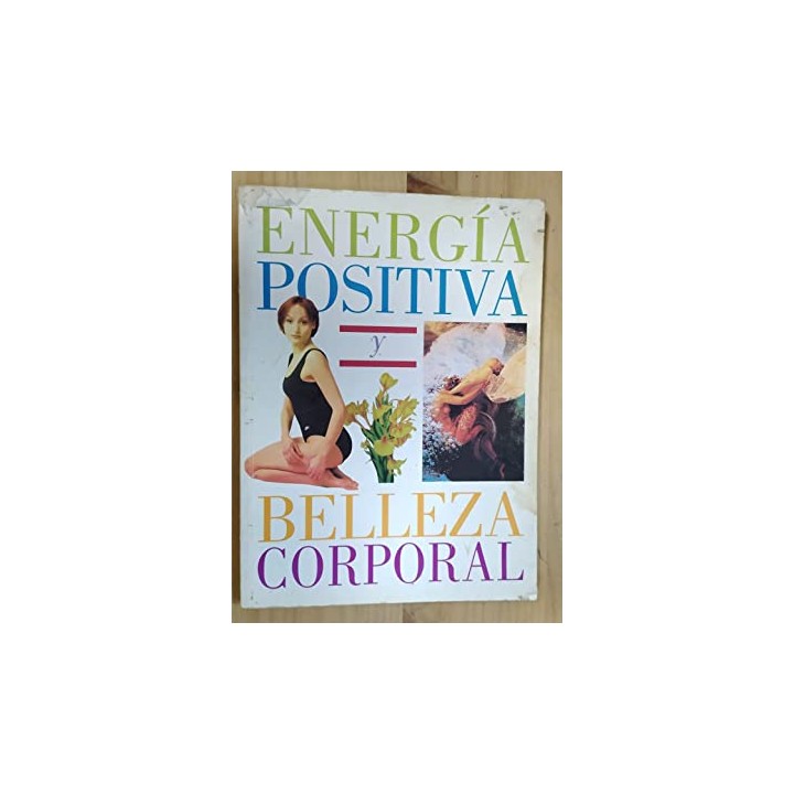 Energía positiva y belleza corporal